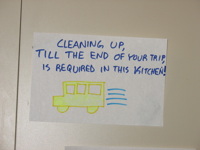 "Cleaning up, till the end of your trip, is required in this kitchen!"